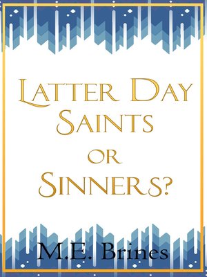 cover image of Latter Day Saints or Sinners?